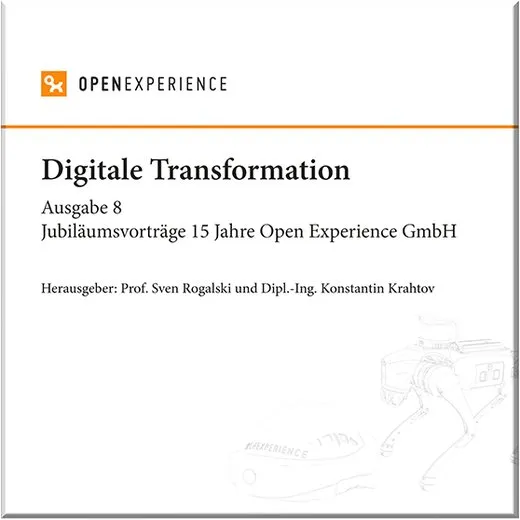 Cover des Tagungsbands Digitale Transformation, Ausgabe 8: Jubiläumsvorträge 15 Jahre Open Experience